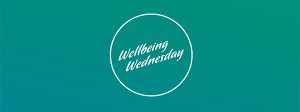 Wellbeing Wednesdays